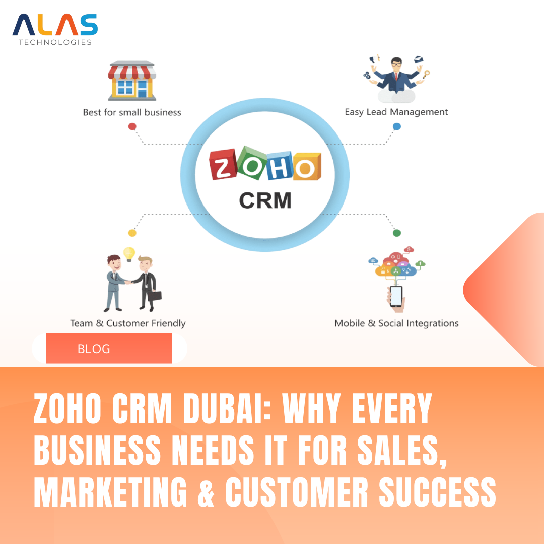 Zoho CRM Dubai: Why Every Business Needs It for Sales, Marketing & Customer Success