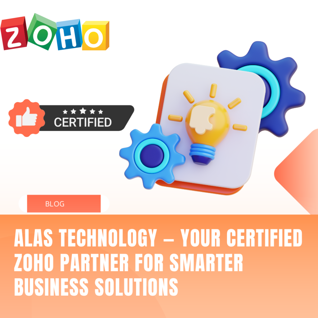 Why Choose ALAS Technology as Your Zoho Partner?