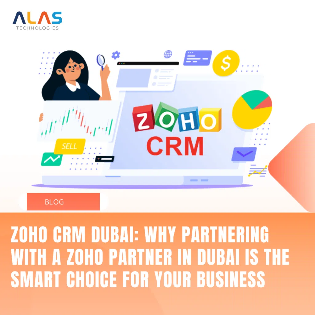 Zoho CRM Dubai: Why Partnering with a Zoho Partner in Dubai
