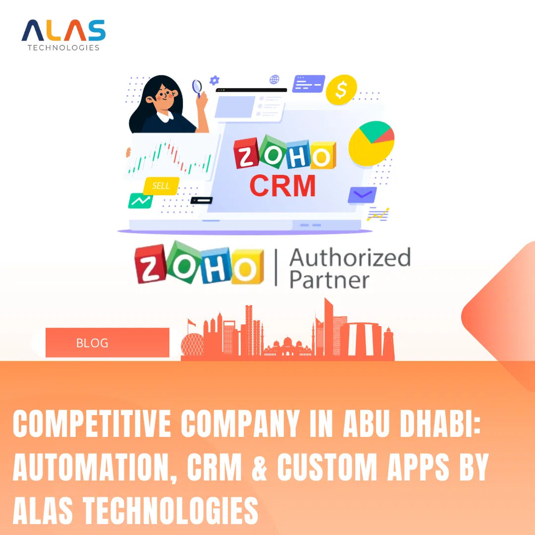 Competitive Company in Abu Dhabi: Automation, CRM & Custom Apps by ALAS Technologies