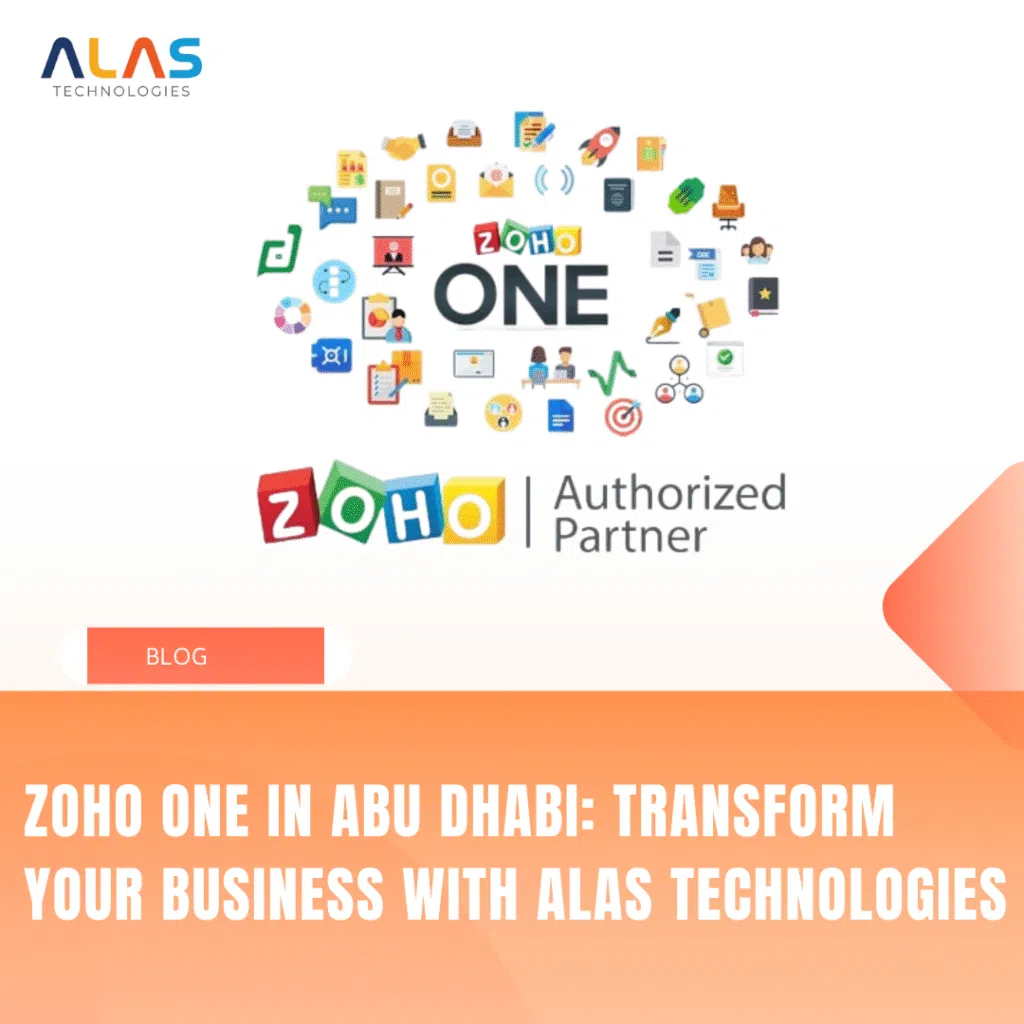 Zoho One in Abu Dhabi: Transform Your Business with ALAS Technologies