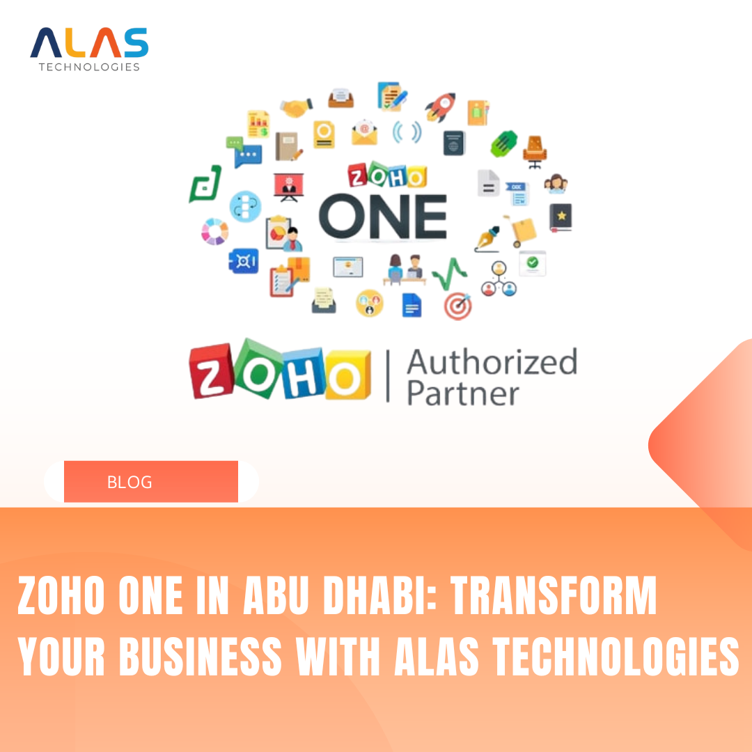 Zoho One in Abu Dhabi: Transform Your Business with ALAS Technologies